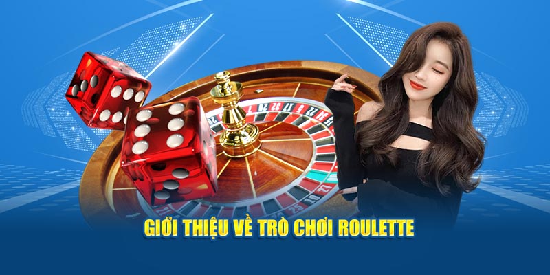 gioi-thieu-ve-tro-choi-roulette