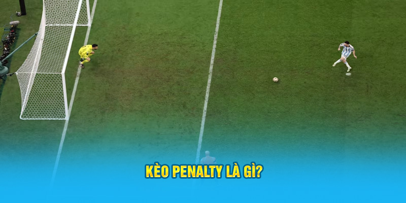 keo-penalty-la-gi